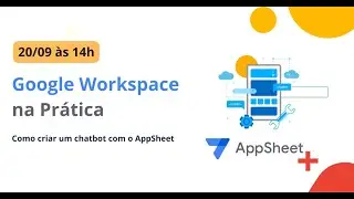 2) Como criar um chatbot com o AppSheet