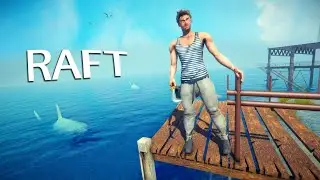 RAFT ВЫЖИВАЕМ В ОТКРЫТОМ ОКЕАНЕ