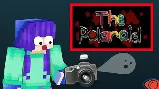 Smile...? | Minecraft The Polaroid Map