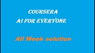 Coursera Solution Ai for Everyone [Full course ans]