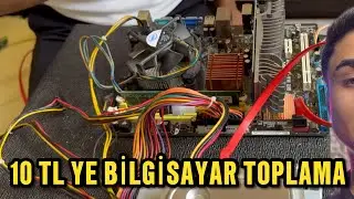 10 TL YE BİLGİSAYAR TOPLADIM