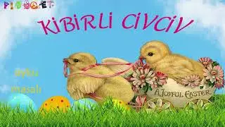 Kibirli Civciv - Türkçe Masallar - Masal Dinle