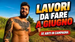 COSA FARE a GIUGNO se abiti in CAMPAGNA
