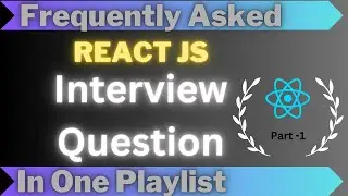 Frequently asked react js interview questions in one playlist | Javascript Typescript Redux | Part 1