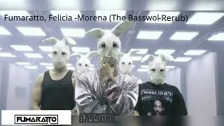 Fumaratto, Felicia - Morena (The Basswol -Rerub)