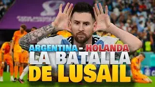 🏆¡CURIOSIDADES sobre LA BATALLA DE LUSAIL! Argentina vs. Holanda en el Mundial 2022🏆