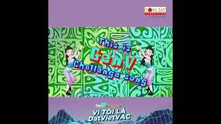 DTP - GenV Challenge - Vi Toi La DatVietVAC