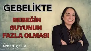 Gebelikte Bebeğin Suyunun Fazla Olması (Polihidroamniyoz) - Nedeni Nedir? Neye Göre Tedavi Edilir?