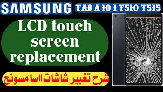 Samsung Galaxy Tab A 10 1 T510 T515 disassembly display touch screen replacement