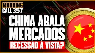 A TEMPESTADE PERFEITA! Dados econômicos da China derrubam os mercados e temores de recessão
