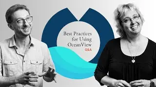 Best Practices for Using OceanView Q&A