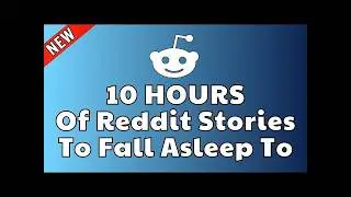 Reddit Stories | 10 Hours Of The Best Reddit Tales For Sleep | Aita Stories Compilation
