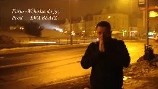 Furio Wchodze do Gry prod. Urbi Lwa Beatz
