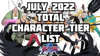 BIS Total Character Tier List July 2022 New Format New Ratings Bleach Immortal Soul External