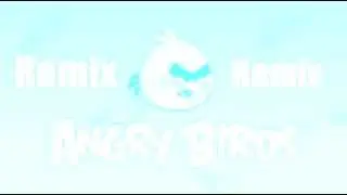 Angry Birds Remix