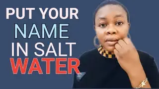 Put Your Name  in Salt Water This Will happen To Your ENEMIES