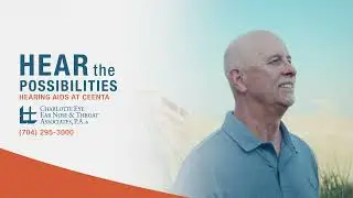 Hear the Possibilities | Hearing Aids at CEENTA