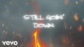 Morgan Wallen - Still Goin Down (Official Lyric Video)