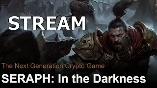 🔴 SERAPH - Играем в аналоге Diablo с криптой! Закрытый тест!