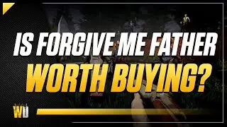 Is Forgive Me Father Worth Buying? [Forgive Me Father review]