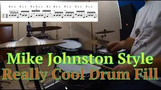 Mike Johnston Style Really Cool Drum Fill Lesson