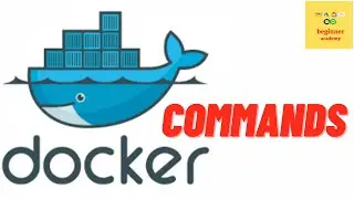 Beginners in Docker: Important docker commands in 4 Minute!