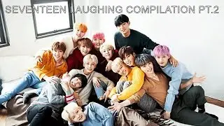 Seventeen laughing compilation pt.2 ♡