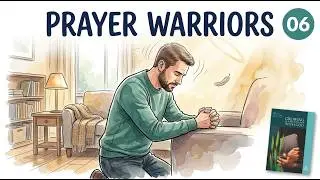 ✅Prayer Warriors: Why Most People Stop Praying Too Soon | Sabbath School Lesson 6 (Q2 2026)