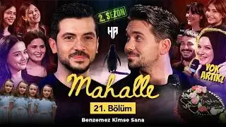 Mahalle 21.Bölüm | Sezon 2