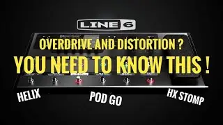 Line 6 Helix. The Overdrive and Distortion Tip you Must Know !
