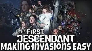 The First Descendant - How To Make Invasions Easy/My Build Strategy/Sterile Land Invasions
