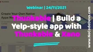Thunkable | Build a Yelp-style app with Thunkable & Xano