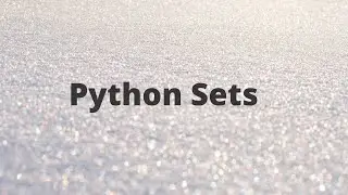 Python Sets - Sets in Python Programming