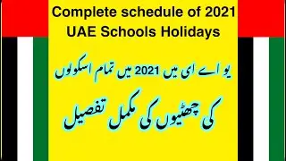Complete schedule of 2021 holidays in UAE schools.
