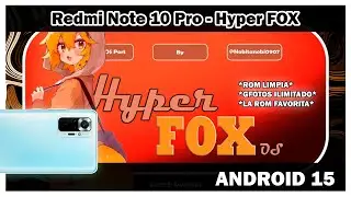 Redmi Note 10 Pro - Hyper OS 2.0 FOX! A USABLE PORT! AND CLEANER! MORE FLUID!