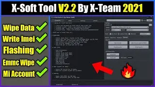X-Soft Tool V2.2 by X-Soft Team | Wipe Data, MI Account Remove, Write Imei,  Reset FRP, R/Write QCN
