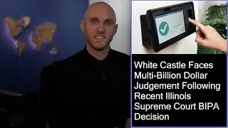 White Castle Faces Multi Billion Dollar Judgement After Recent Illinois Supreme Court BIPA Decision