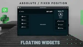 Floating/Absolute Positioned Widget / Menu / Container | PyQt | PySide | Custom Widgets | QT