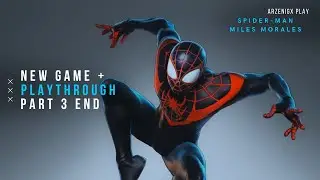 Spider-Man Miles Morales | NEW GAME+ | PLAYTHROUGH - PART 3 END (1080p60) [Streamed] #SpiderManPS5