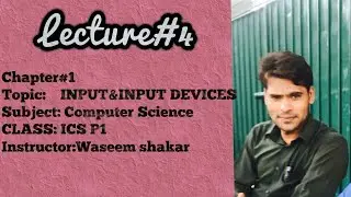INPUT& INPUT DEVICES OF COMPUTER
