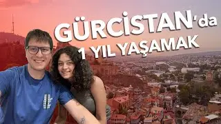 1 Yıllık Deneyimle: Gürcistan'ın Başkenti Tiflis'te Yaşam 🇬🇪