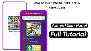 How to make Online Game App In Sketchware | Admin And User Panel 