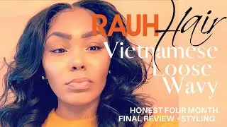 *MUST WATCH* HONEST FOUR MONTH REVIEW & STYLING | RAUH VIETNAMESE LOOSE WAVY HAIR | MARIE CASHMERE