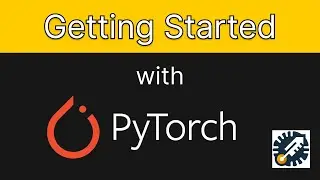 Getting Started with PyTorch  - AI / Machine Learning Basics