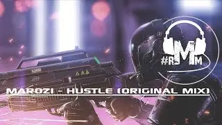 Marozi - Hustle (Original Mix)