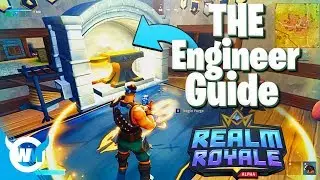 ENGINEER GUIDE - REALM ROYALE GAMEPLAY TIPS AND TRICKS