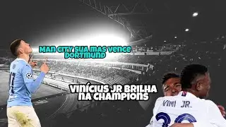 Vinícius Júnior brilha na Champions e bate recorde histórico/City vence Dortmund (+notícias)