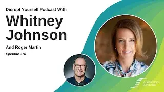 Episode 370 with Roger L. Martin: Turning Around A Business School --Without Doing Much Of Anything
