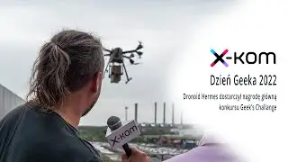 Dostawa dronem Hermes nagrody na Dzień Geeka do siedziby X- kom | Spartaqs Group