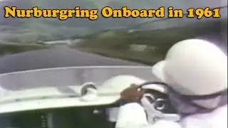 Nurburgring Circuit - Onboard in 1961